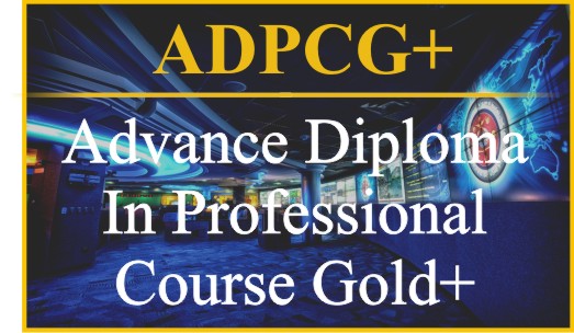 Advance Diploma In Professional Course Gold + (ADPCG+)