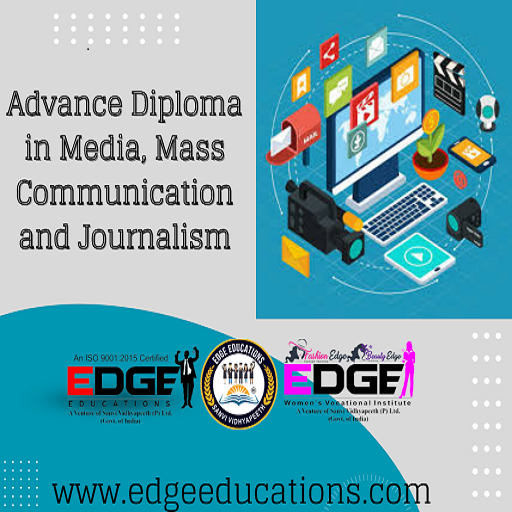  Advance diploma in Media, Mass Communication and Journalism 