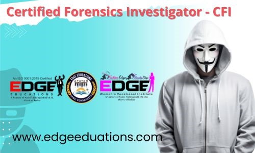 Certified Forensics Investigator - CFI